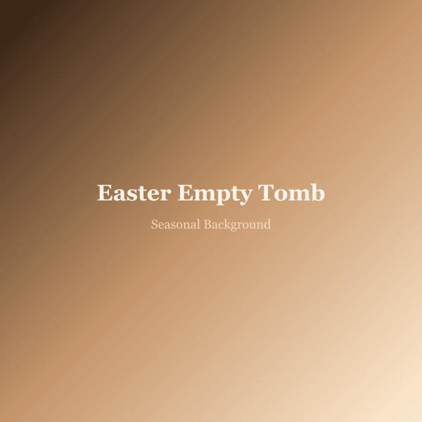 Easter Empty Tomb